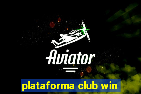 plataforma club win